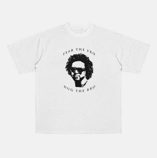 Fear The Fro Hug The Bro